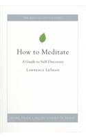 How to Meditate
