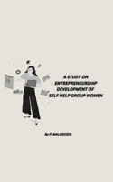 Study on Entrepreneurship Development of Self Help Group Women