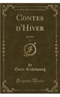 Contes d'Hiver, Vol. 1: Janvier (Classic Reprint)