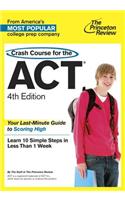 Crash Course For The Act, 4th Edition