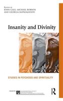 Insanity and Divinity