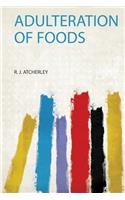 Adulteration of Foods