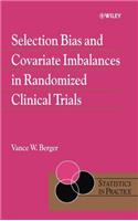 Selection Bias and Covariate Imbalances in Randomized Clinical Trials