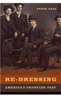 Re-Dressing America's Frontier Past