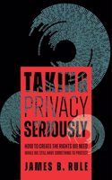 Taking Privacy Seriously