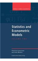 Statistics and Econometric Models: Volume 2, Testing, Confidence Regions, Model Selection and Asymptotic Theory