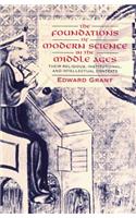 Foundations of Modern Science in the Middle Ages