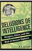 Delusions of Intelligence