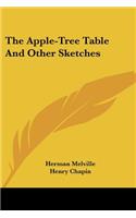 Apple-Tree Table And Other Sketches