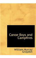 Canoe Boys and Campfires