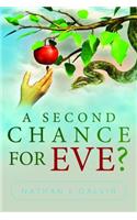 A Second Chance for Eve