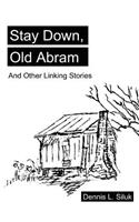 Stay Down, Old Abram