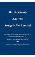 Morbid Obesity and the Struggle for Survival
