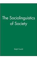 The Sociolinguistics of Society