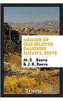 Memoir of Our Beloved Daughter Susan S. Reeve