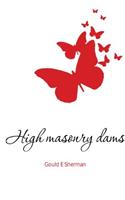 High Masonry Dams