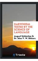 Darwinism Tested by the Science of Language