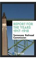 Report for the Years 1917-1918