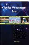 Service Management Tools A Complete Guide - 2019 Edition