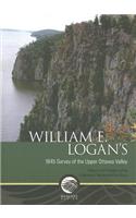 William E. Logan's 1845 Survey of the Upper Ottawa Valley