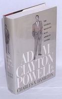 Adam Clayton Powell, Jr: The Political Biography of an American Dilemma
