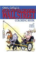 Daryl Cagle's RICH, GREEDY, CROOKED WALL STREET Coloring Book!