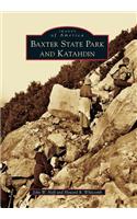 Baxter State Park and Katahdin