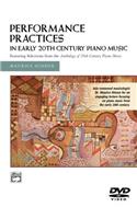 Performance Practices in Early 20th Century Piano Music: DVD