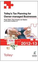 Tolley's Tax Planning for Owner-Managed Businesses 2012-13. Paula Tallon, Paul Howard and Ian Maston