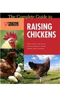 The Complete Guide to Raising Chickens