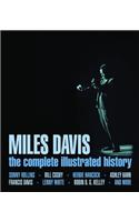 Miles Davis: The Complete Illustrated History