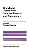 Knowledge Acquisition: Selected Research and Commentary