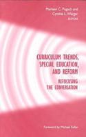 Curriculum Trends, Special Education, and Reform