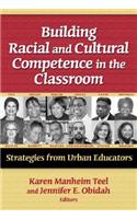 Building Racial and Cultural Competence in the Classroom