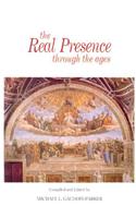 The Real Presence Through the Ages
