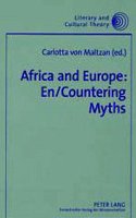 Africa and Europe: En/countering Myths : Essays on Literature and Cultural Politics