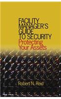 Facility Manager's Guide to Security