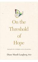 On the Threshold of Hope