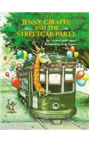 Jenny Giraffe and the Streetcar Party