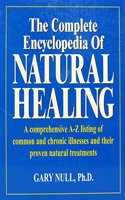 The Complete Encyclopedia Of Natural Healing