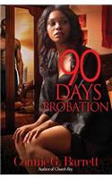 90 Days Probation