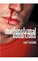 Malfunctional Conditions