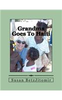 Grandma Goes To Haiti