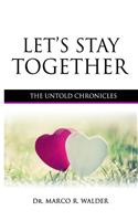 Let's Stay Together