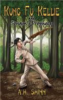 Kung Fu Kellie and Sonam's Prophecy