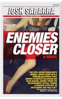 Enemies Closer