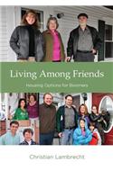 Living Among Friends: Housing Options for Boomers