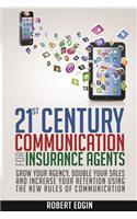 21st Century Communication For Insurance Agents
