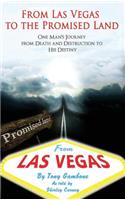 From Las Vegas to the Promised Land