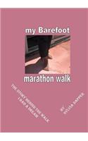 My Barefoot Marathon Walk